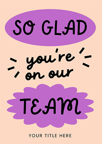 So Glad You're on Our Team