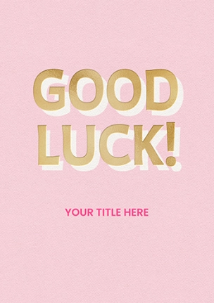 Shine Bright Good Luck Card