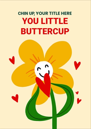 Chin Up Buttercup Get Well Soon Card