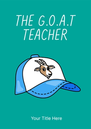 The G.O.A.T. Teacher Card