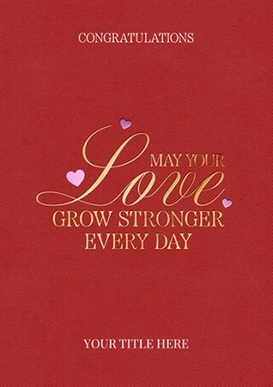 May Your Love Grow Stronger Every Day – Romantic Greeting Card