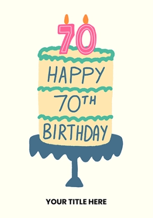 Happy 70th Birthday Cake Card