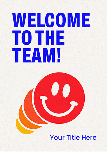 Bold Welcome to the Team with Smiley Design