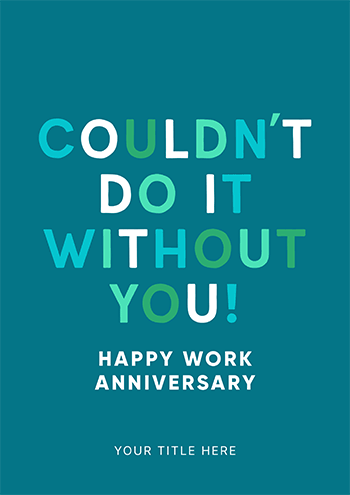 Couldn't Do It Without You Animated Work Anniversary eCard