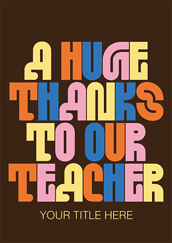 A Huge Thanks to Our Teacher Card – Retro Bold Typography
